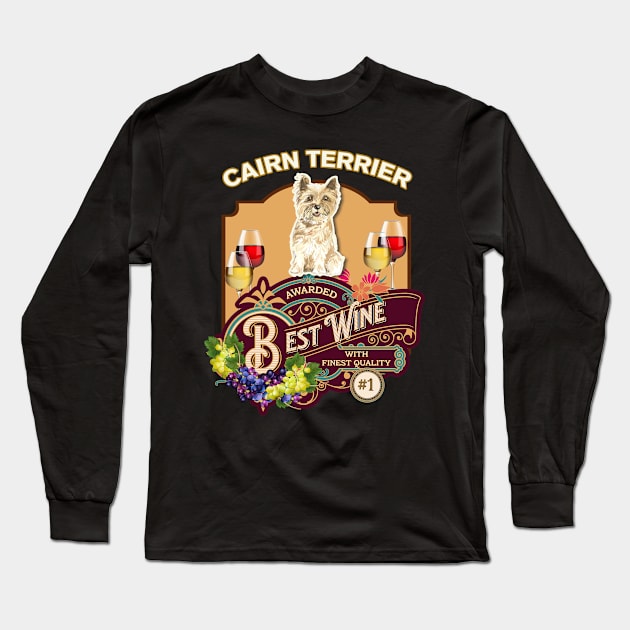 Cairn Terrier Best Wine - Dog Owner Wine Lover Gifts Long Sleeve T-Shirt by StudioElla